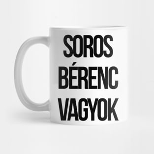 Soros bérenc vagyok Mug